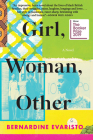 Girl, Woman, Other: A Novel (Booker Prize Winner) By Bernardine Evaristo Cover Image