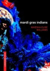 Mardi Gras Indians By Nikesha Williams Cover Image