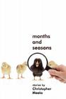 Months and Seasons By Christopher Meeks Cover Image