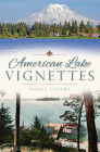 American Lake Vignettes (American Chronicles) By Nancy Covert Cover Image
