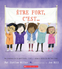 Être Fort, c'Est... By Pat Zietlow Miller, Jen Hill (Illustrator) Cover Image