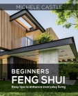 Beginners Feng Shui Easy Tips to Enhance Everyday Living By Michele Vos Castle Cover Image