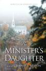 The Minister's Daughter (Sovereign #4) By Jennifer Wixson Cover Image