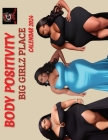 Body Positivity; Big Girlz Place: Big Boyz Place By Teddybear Harper-Zuniga Cover Image