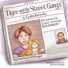 Tiger and the Street Gangs By Erik Pflueger (Illustrator), Cynthia Bercowetz Cover Image