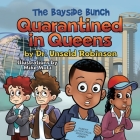 The Bayside Bunch Quarantined in Queens By Unseld Robinson, Mike Motz (Illustrator) Cover Image