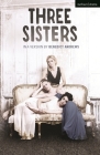 Three Sisters (Oberon Modern Plays) By Anton Chekhov, Benedict Andrews (Adapted by) Cover Image
