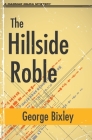 The Hillside Roble (Slater Ibanez Books #5) By George Bixley Cover Image