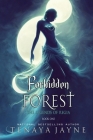 Forbidden Forest (Legends of Regia #1) By Tenaya Jayne Cover Image
