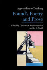 Approaches to Teaching Pound's Poetry and Prose (Approaches to Teaching World Literature #165) Cover Image