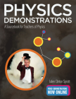 Physics Demonstrations: A Sourcebook for Teachers of Physics By Julien Clinton Sprott Cover Image