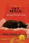Cat Skills: Loving Care for Cats Cover Image