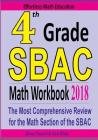 4th Grade SBAC Math Workbook 2018: The Most Comprehensive Review for the Math Section of the SBAC TEST Cover Image