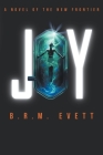 Joy By B. R. M. Evett Cover Image