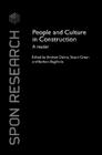 People and Culture in Construction: A Reader (Spon Research) By Andrew Dainty (Editor), Stuart Green (Editor), Barbara Bagilhole (Editor) Cover Image
