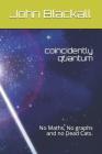 coincidently quantum: No Maths, No graphs and no Dead Cats. Cover Image