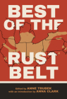 Best of the Rust Belt By Anne Trubek (Editor) Cover Image