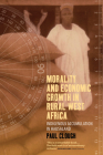 Morality and Economic Growth in Rural West Africa: Indigenous Accumulation in Hausaland Cover Image