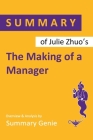 Julie Zhuo's The Making of a Manager By Summary Genie Cover Image