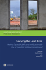 Untying the Land Knot: Making Equitable, Efficient, and Sustainable Use of Industrial and Commercial Land By Xiaofang Shen (Editor), Xiaolun Sun (Editor) Cover Image