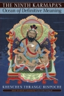 The Ninth Karmapa's Ocean of Definitive Meaning By Khenchen Thrangu Rinpoche, Lama Tashi Namgyal (Editor) Cover Image