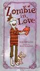 Zombie in Love By Kelly DiPucchio, Scott Campbell (Illustrator) Cover Image