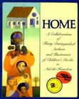 Home: A Collaboration of Thirty Authors & Illustrators By Michael J. Rosen, Various (Illustrator), Various Cover Image