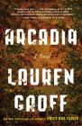 Arcadia: A Novel Cover Image