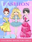 Fashion Coloring Book for girl: Over 60 Beauty Coloring Pages For Girls, Kids and Teens With Gorgeous Cute Fashion By Krista Jensen Cover Image