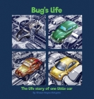 Bug's Life: The life story of one little car (Lifecycles #1) By Shaun Hayes-Holgate, Haze Hazetoonz Cover Image