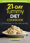 21-Day Tummy Diet Cookbook: 150 All-New Recipes to Shrink and Soothe Your Belly! By Liz Vaccariello Cover Image