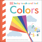 Baby Touch and Feel: Colors By DK Cover Image
