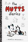 The Mutts Diaries (Mutts Kids #1) By Patrick McDonnell Cover Image