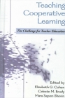 Teaching Cooperative Learning: The Challenge for Teacher Education (Suny Series) By Elizabeth G. Cohen (Editor), Celeste M. Brody (Editor), Mara Sapon-Shevin (Editor) Cover Image