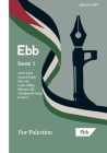 Ebb Magazine, Issue 1: For Palestine By Ebb Magazine (Editor) Cover Image