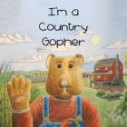 I'm a Country Gopher Cover Image