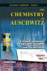 The Chemistry of Auschwitz: The Technology and Toxicology of Zyklon B and the Gas Chambers - A Crime-Scene Investigation (Holocaust Handbooks #2) Cover Image