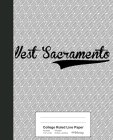 College Ruled Line Paper: WEST SACRAMENTO Notebook Cover Image