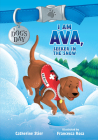 I Am Ava, Seeker in the Snow: Volume 2 By Catherine Stier, Francesca Rosa (Illustrator) Cover Image