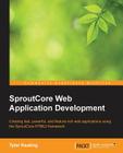 Creating Html5 Apps with Sproutcore By Tyler Keating Cover Image