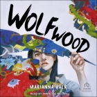 Wolfwood By Marianna Baer, Annalyse McCoy (Read by) Cover Image