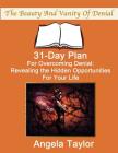 31-Day Plan for Overcoming Denial: Day Book By Angela Taylor, Beckley Walter (Producer) Cover Image