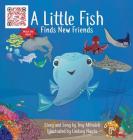 A Little Fish Finds New Friends Cover Image