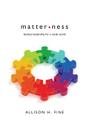 Matterness: Fearless Leadership For A Social World By Allison H. Fine Cover Image