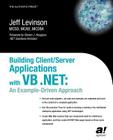 Building Client/Server Applications with VB .Net: An Example-Driven Approach (Net Developer) Cover Image
