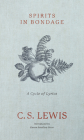 Spirits in Bondage: A Cycle of Lyrics By C. S. Lewis, Karen Swallow Prior (Introduction by) Cover Image