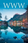 WWW: Willy's Wednesday Wisdom By William Henry Meyer Cover Image