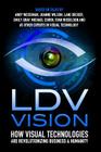 LDV Vision: How Visual Technologies Are Revolutionizing Business & Humanity Cover Image