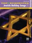 Top-Requested Jewish Holiday Songs Sheet Music: 19 Treasured Songs for Special Occasions Cover Image