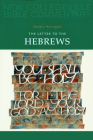 The Letter to the Hebrews: Volume 11volume 11 (New Collegeville Bible Commentary: New Testament #11) By Daniel J. Harrington Cover Image